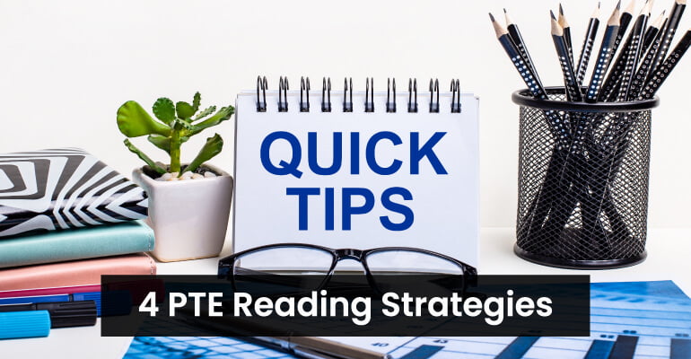 PTE Reading Quick Tips