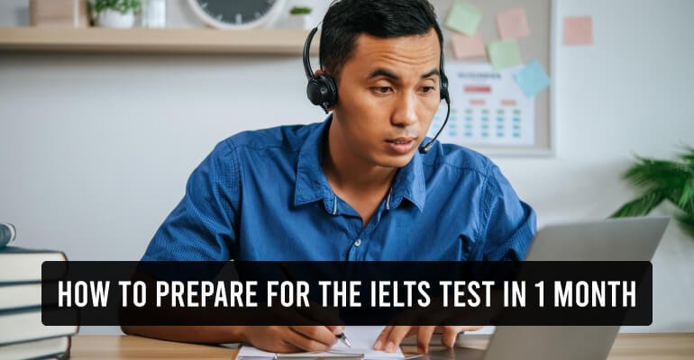 Prepare for the IELTS Test in 1 Month