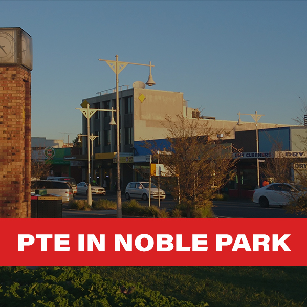 PTE in Noble Park PTE in Noble Park