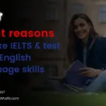 Reasons to take IELTS Test