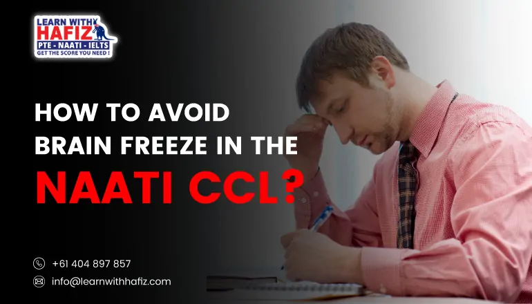 Avoid Brain freeze in the NAATI CCL